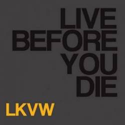 Live Before You Die